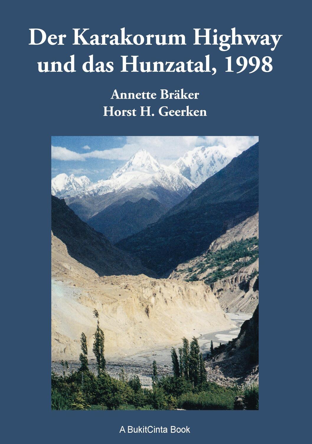 Cover: 9783741292958 | Der Karakorum Highway und das Hunzatal, 1998 | Geerken (u. a.) | Buch