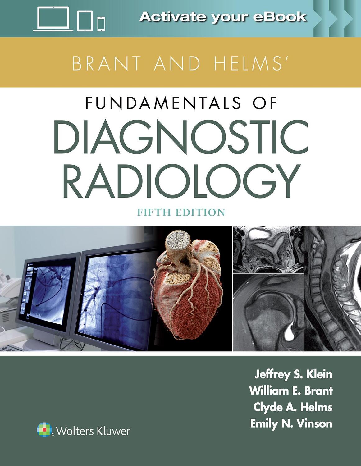 Cover: 9781496367389 | Brant and Helms' Fundamentals of Diagnostic Radiology | Klein (u. a.)