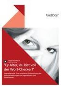 Cover: 9783868509915 | "Ey Alter, du bist voll der Wort-Checker!" | Stephanie Pauli | Buch