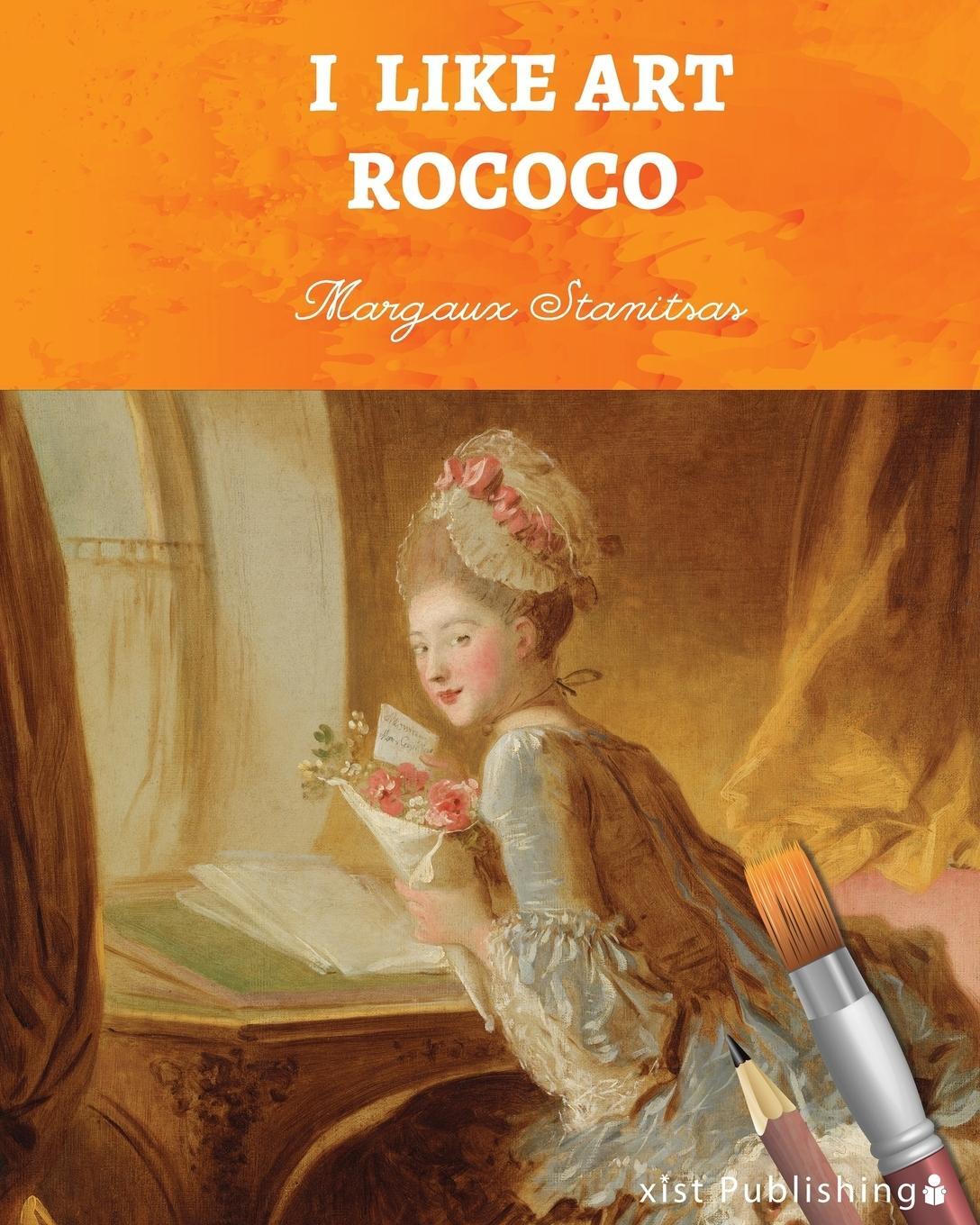 Cover: 9781532405297 | I Like Art | Rococo | Margaux Stanitsas | Taschenbuch | Paperback