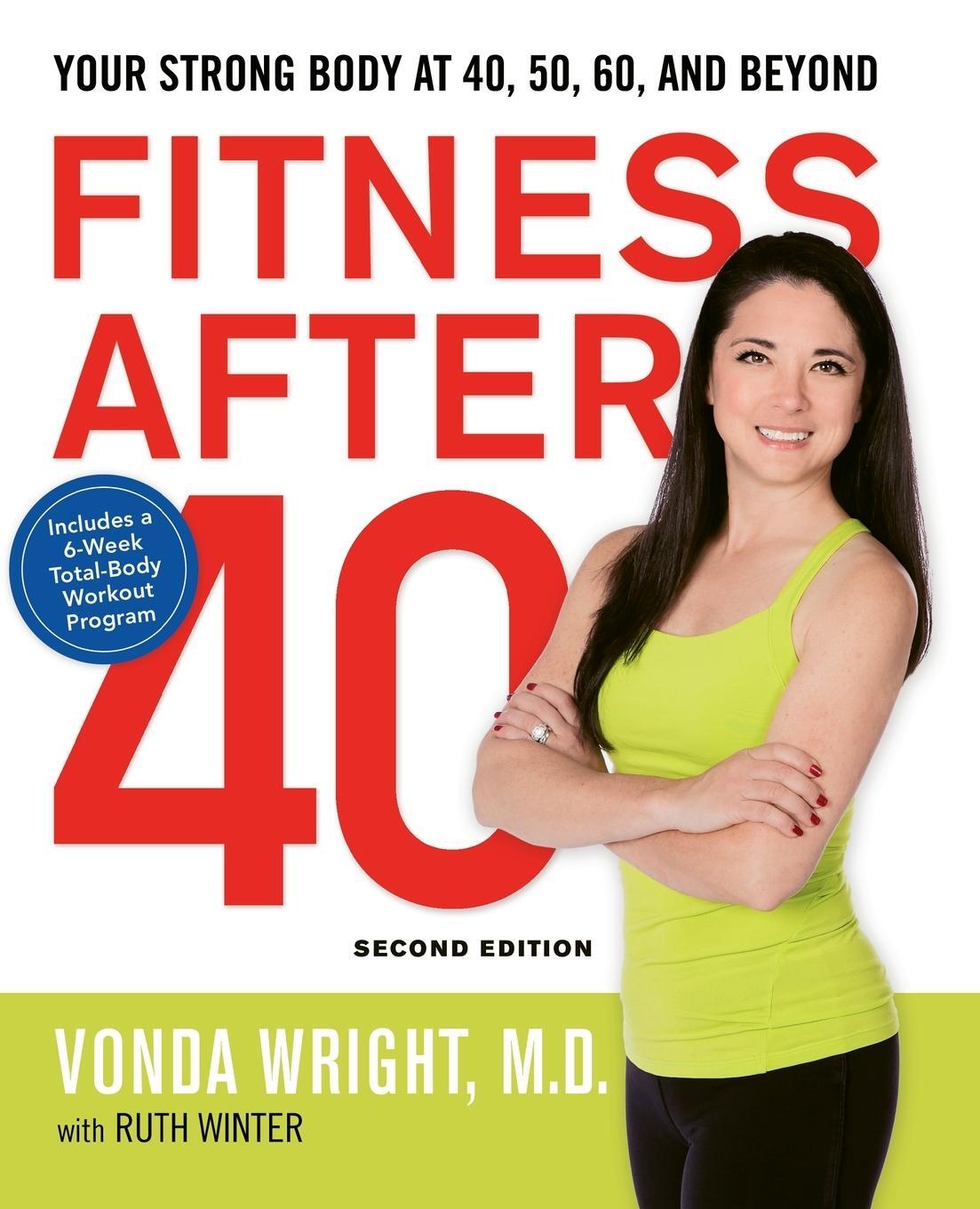 Cover: 9780814449004 | Fitness After 40 | Your Strong Body at 40, 50, 60, and Beyond | Wright