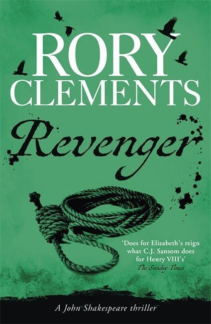 Cover: 9781848540859 | Clements, R: Revenger | John Shakespeare 2 | Rory Clements | Buch