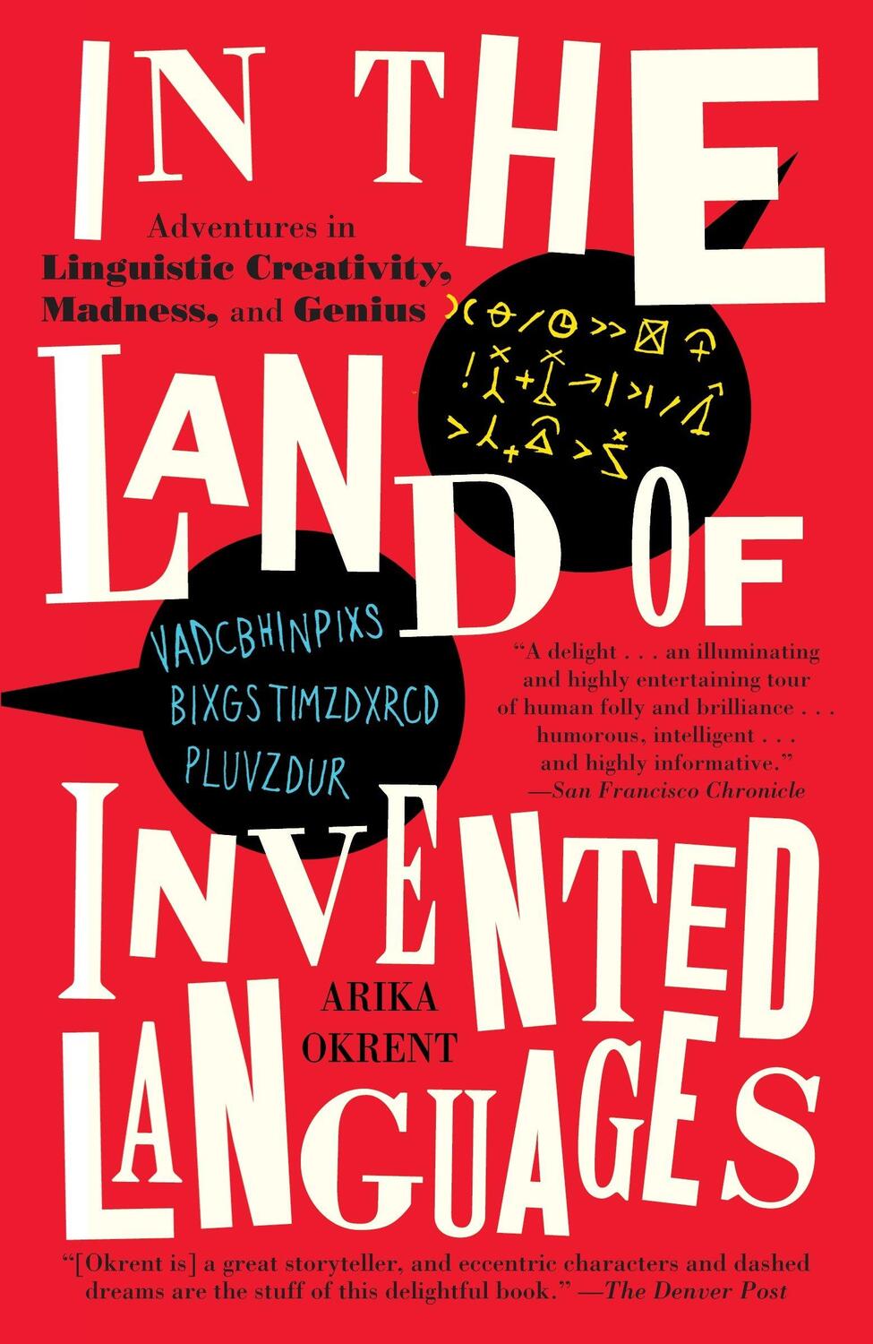 Cover: 9780812980899 | In the Land of Invented Languages | Arika Okrent | Taschenbuch | 2010