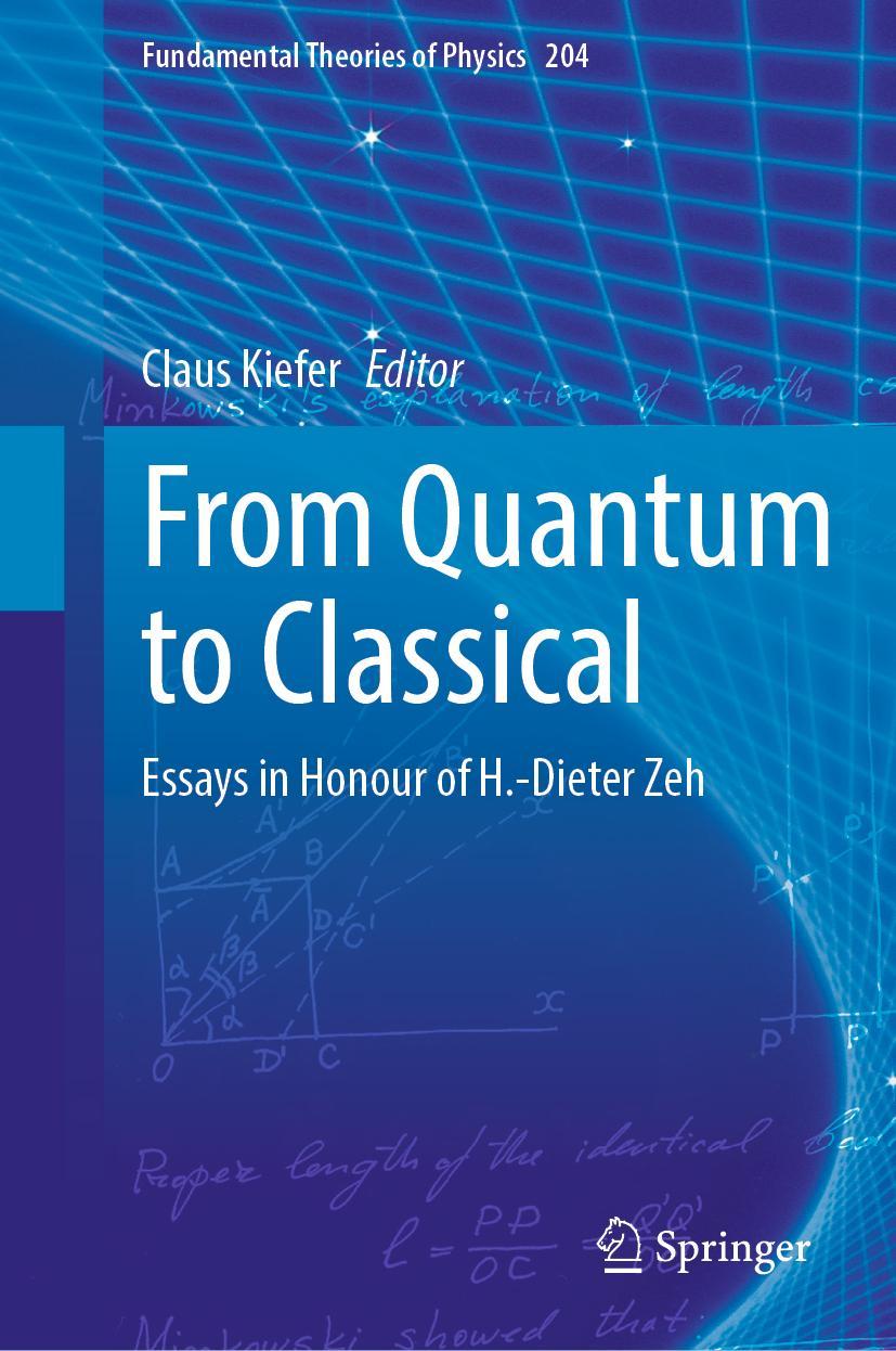 Cover: 9783030887803 | From Quantum to Classical | Essays in Honour of H.-Dieter Zeh | Kiefer