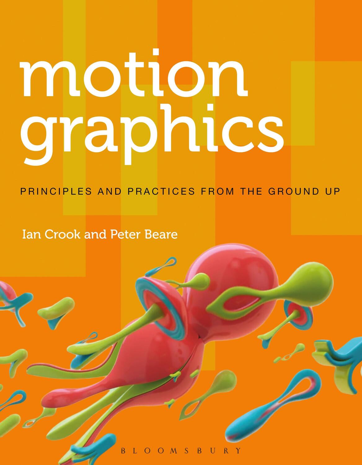 Cover: 9781472569004 | Motion Graphics | Principles and Practices from the Ground Up | Buch
