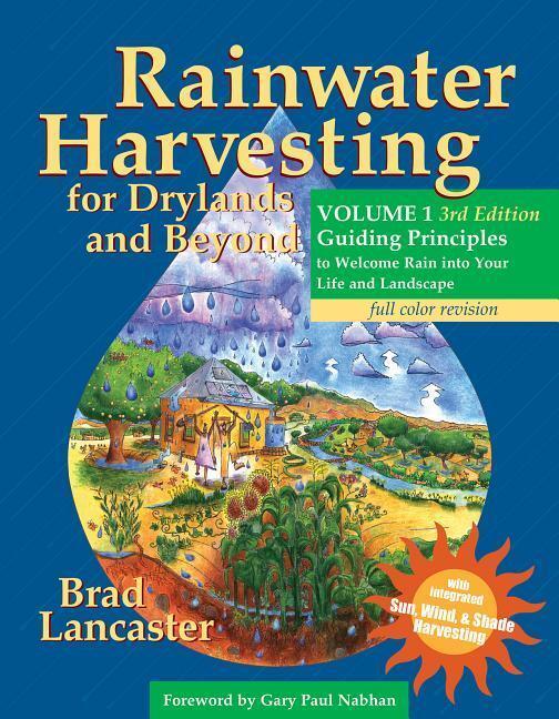Cover: 9780977246458 | Rainwater Harvesting for Drylands and Beyond, Volume 1, 3rd Edition