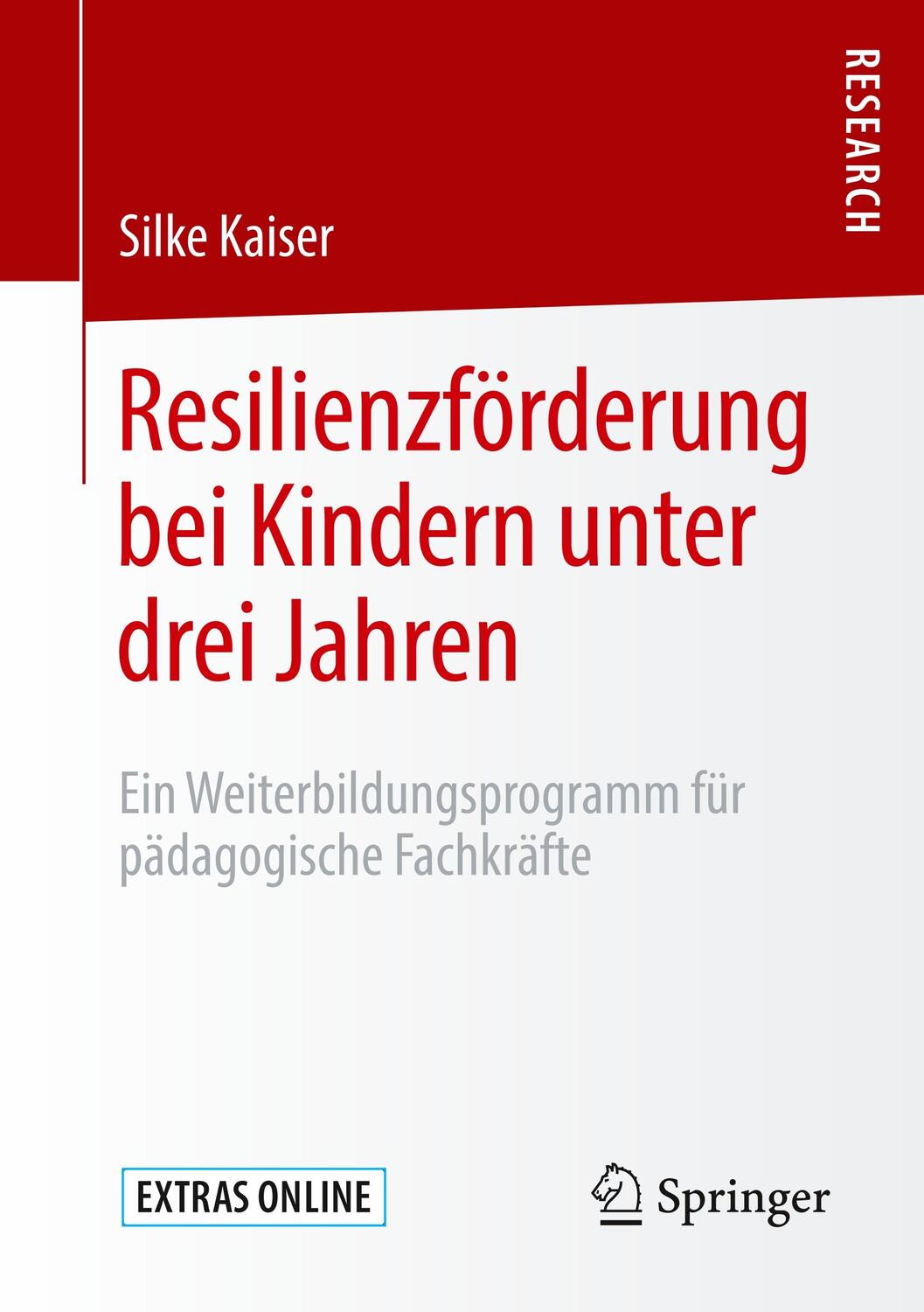 Cover: 9783658285913 | Resilienzförderung bei Kindern unter drei Jahren | Silke Kaiser | Buch