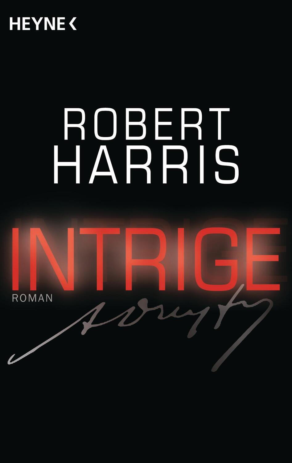 Cover: 9783453438002 | Intrige | Robert Harris | Taschenbuch | Deutsch | 2015 | Heyne