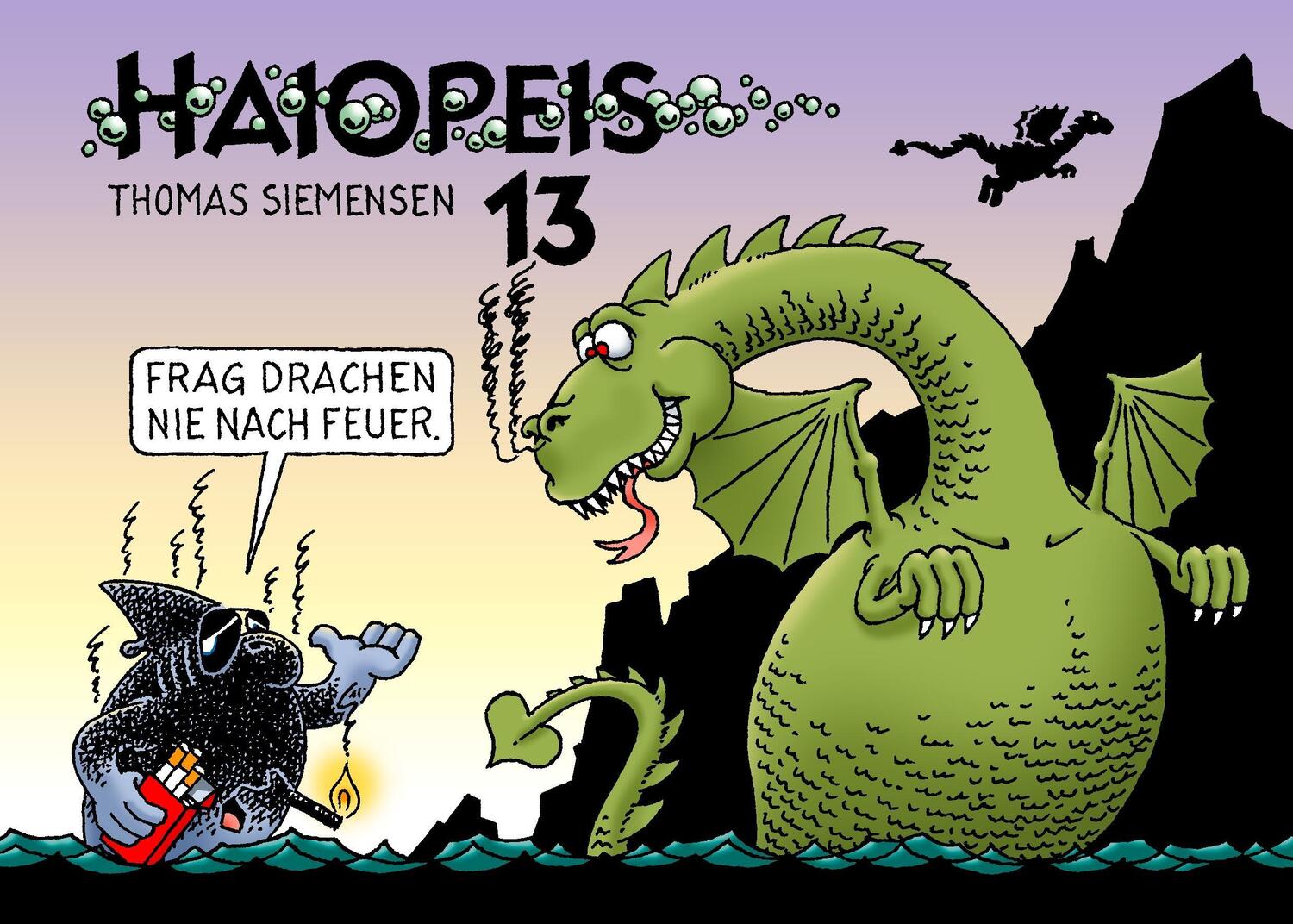 Cover: 9783739210780 | Haiopeis. Bd.13 | Frag Drachen nie nach Feuer. | Thomas Siemensen