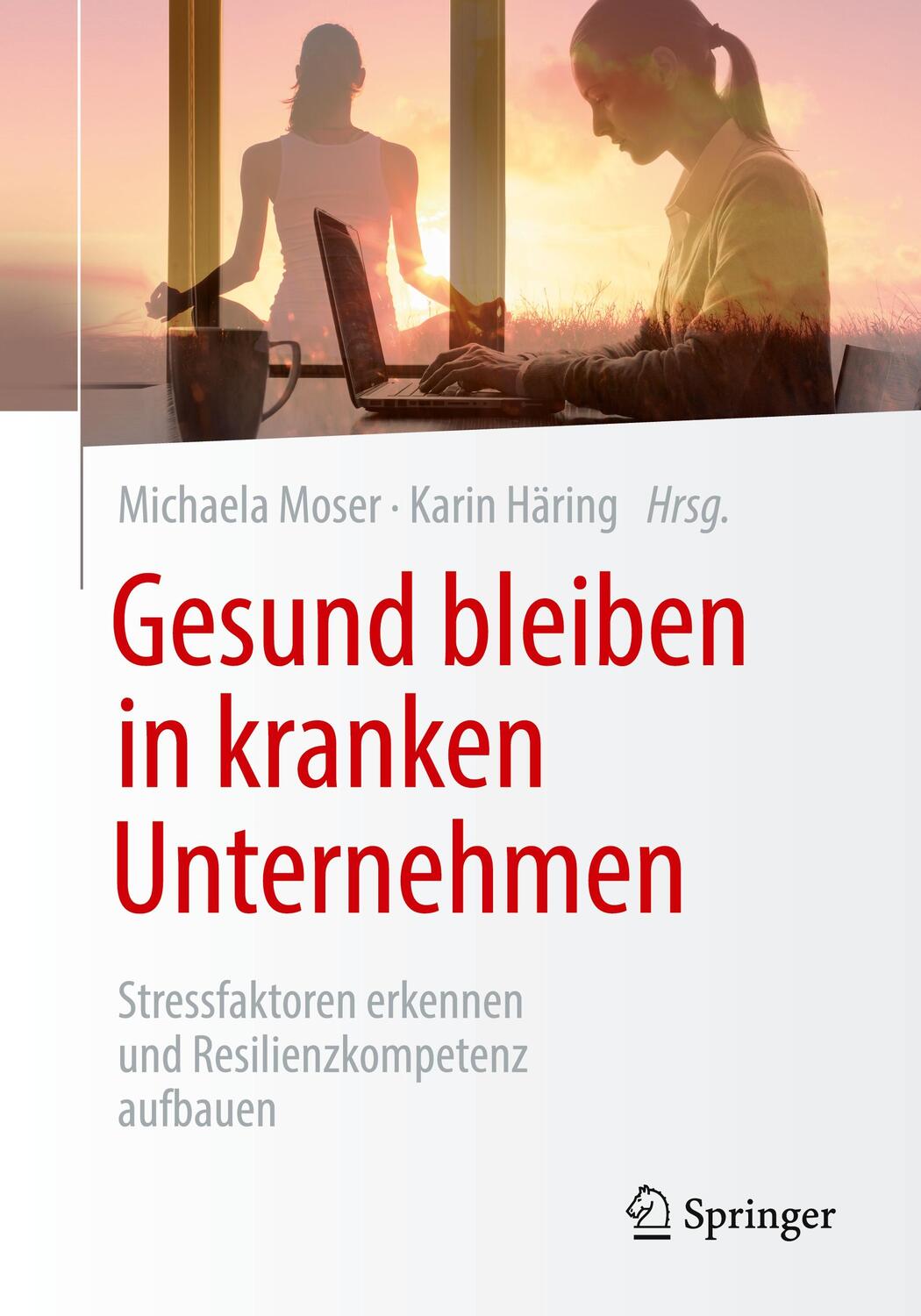 Cover: 9783658399023 | Gesund bleiben in kranken Unternehmen | Michaela Moser (u. a.) | Buch