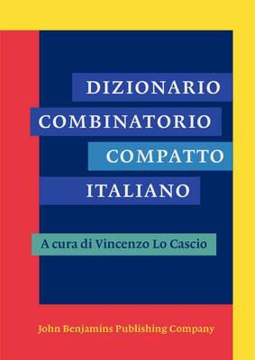 Cover: 9789027211934 | Dizionario Combinatorio Compatto Italiano | Vincenzo Lo Cascio | Buch