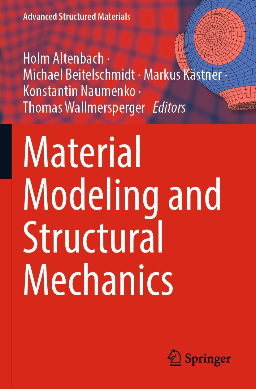 Cover: 9783030976774 | Material Modeling and Structural Mechanics | Holm Altenbach (u. a.)