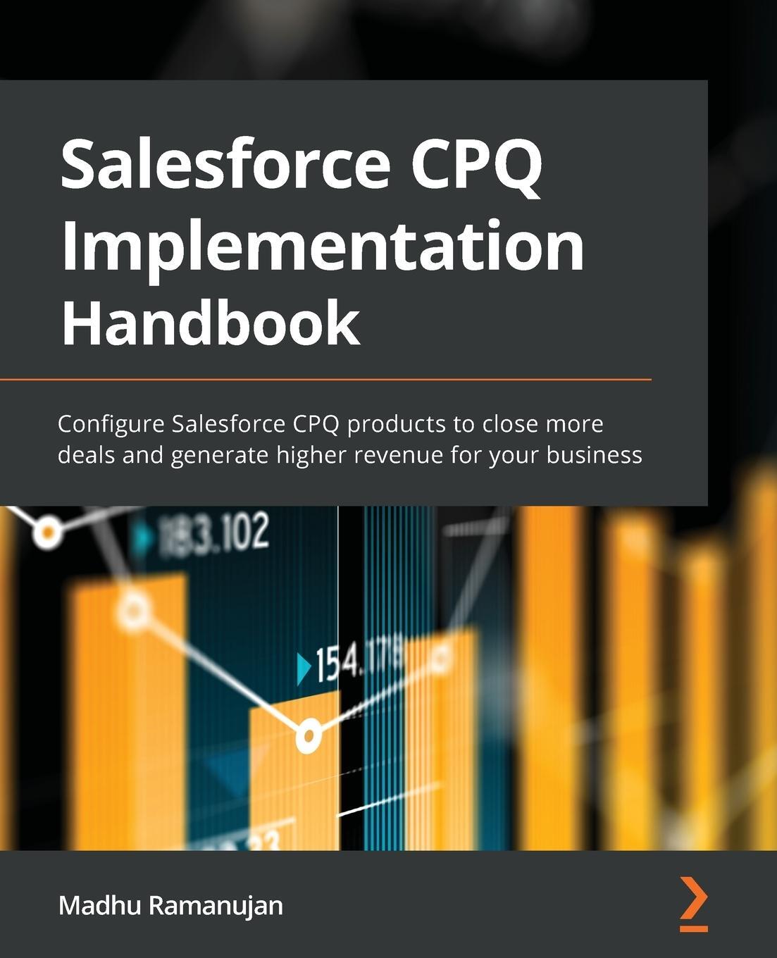 Cover: 9781801077422 | Salesforce CPQ Implementation Handbook | Madhu Ramanujan | Taschenbuch