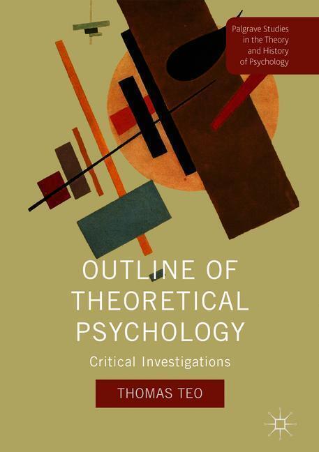 Cover: 9781137596505 | Outline of Theoretical Psychology | Critical Investigations | Teo