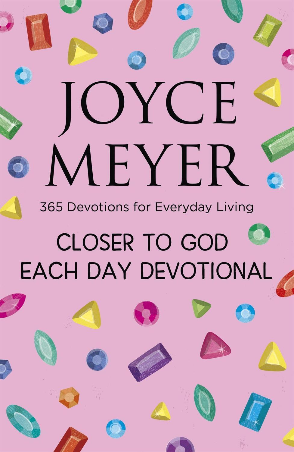 Cover: 9781529311815 | Closer to God Each Day Devotional | 365 Devotions for Everyday Living