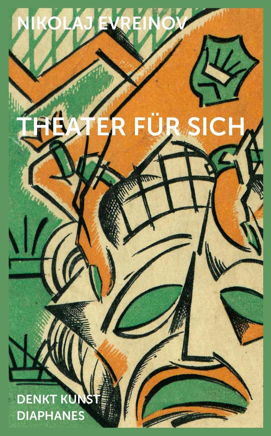 Cover: 9783037349427 | Theater für sich | DENKT KUNST | Nikolaj Evreinov | Taschenbuch | 2017