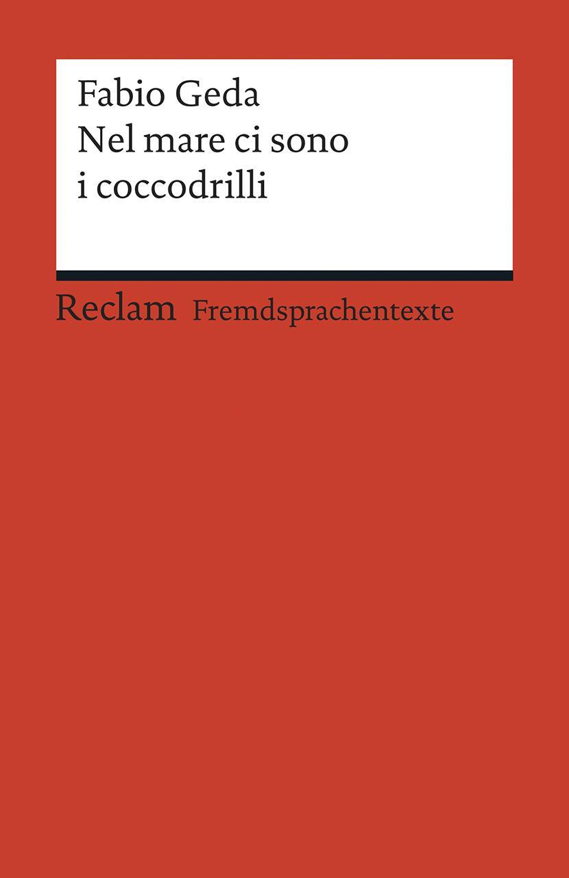 Cover: 9783150198810 | Nel mare ci sono i coccodrilli | Fabio Geda | Taschenbuch | Deutsch