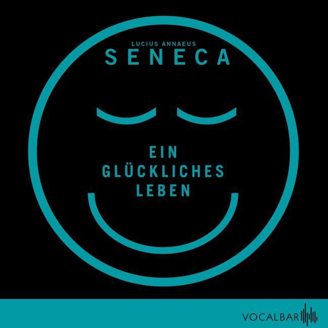 Cover: 9783939696124 | Ein glückliches Leben, Audio-CD | der Jüngere Seneca | Audio-CD | 2015