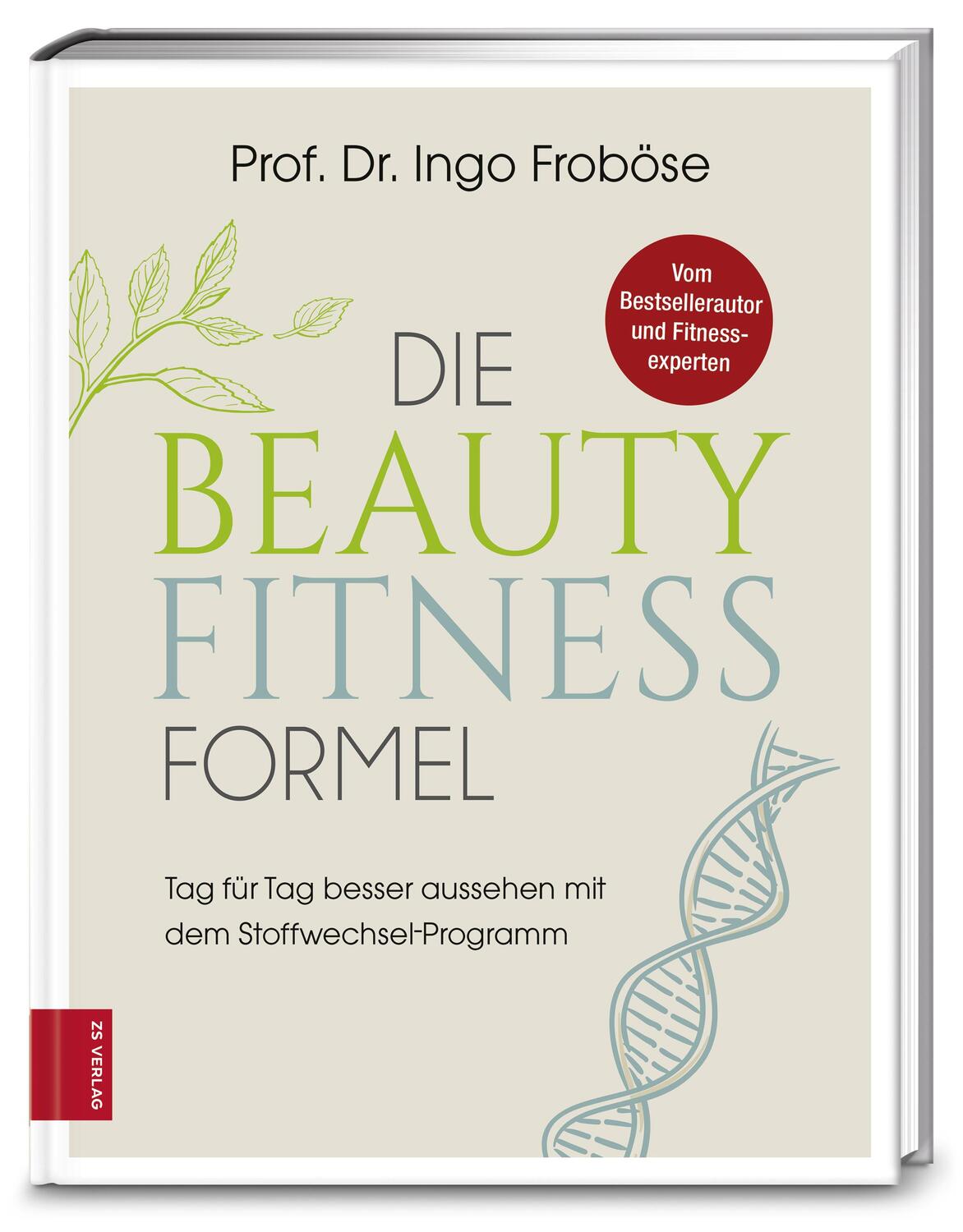Cover: 9783898838146 | Die Beauty-Fitness-Formel | Ingo Froböse | Buch | 192 S. | Deutsch
