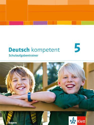 Cover: 9783123161650 | deutsch.kompetent. Schulaufgabentrainer 5. Ausgabe Bayern ab 2017