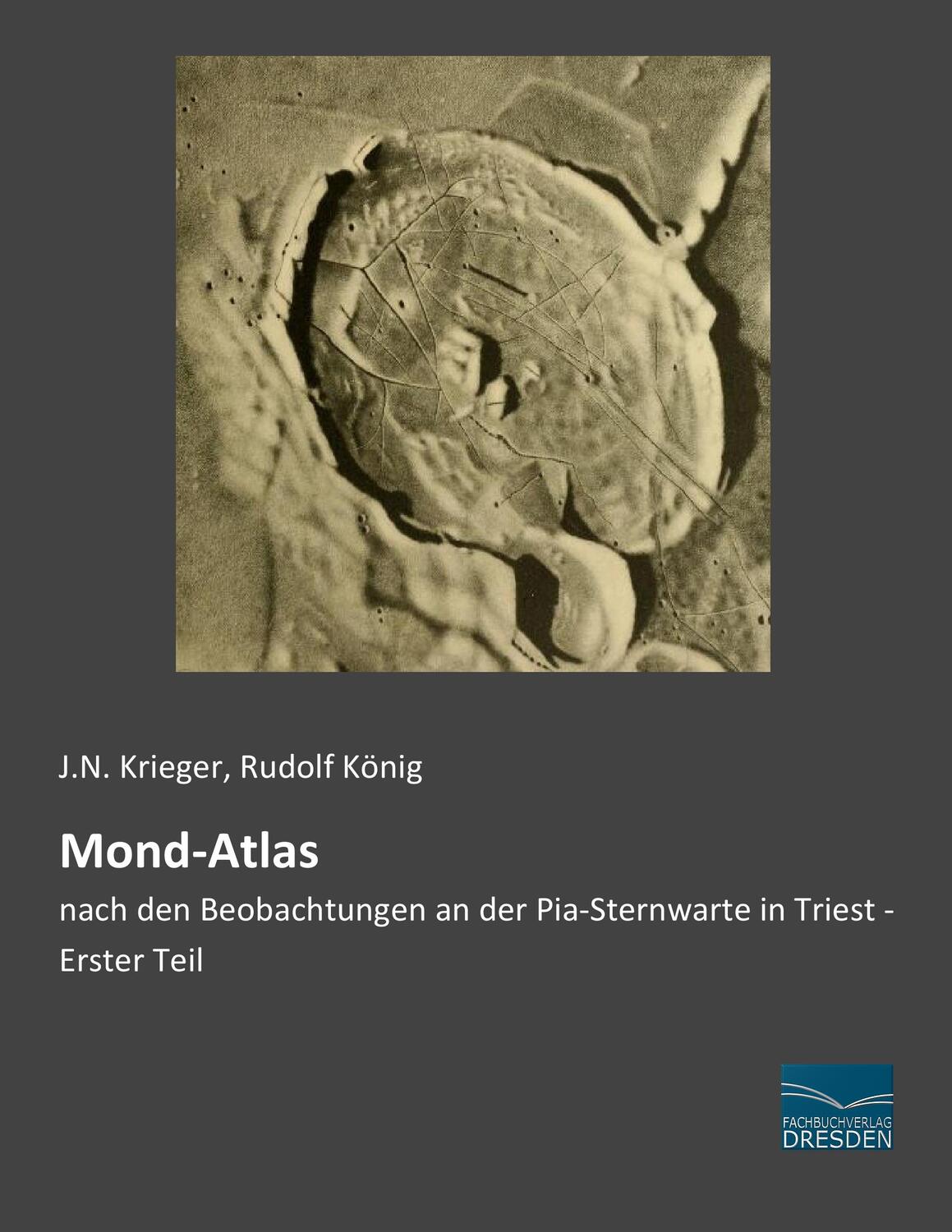 Cover: 9783956923845 | Mond-Atlas | J. N. Krieger | Taschenbuch | Paperback