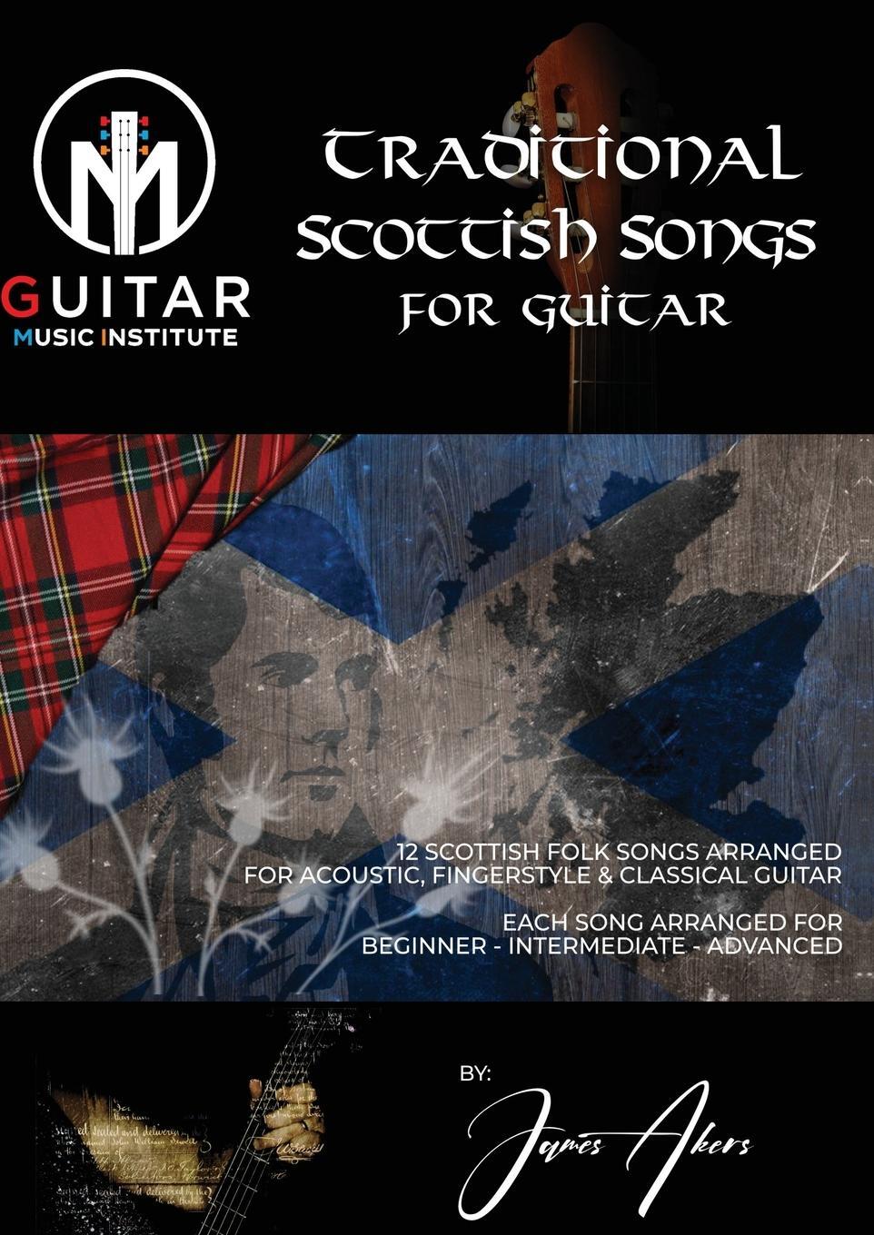 Cover: 9781739947347 | TRADITIONAL SCOTTISH SONGS FOR GUITAR | James Akers | Taschenbuch