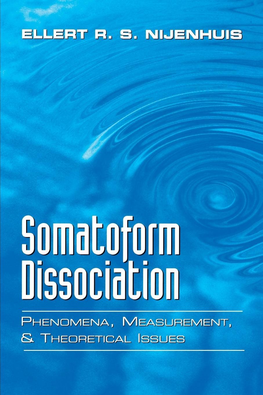 Cover: 9780393704600 | Somatoform Dissociation | Ellert R S Nijenhuis (u. a.) | Taschenbuch