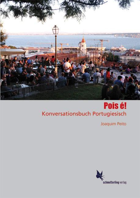 Cover: 9783896578716 | Pois é! | Konversationsbuch Portugiesisch | Joaquim Peito | Buch