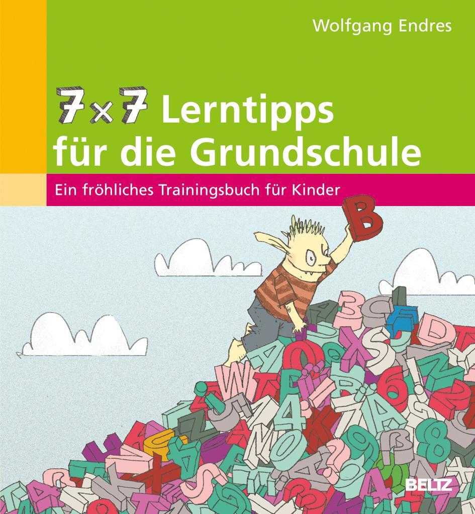 Cover: 9783407629258 | 7 x 7 Lerntipps für die Grundschule | Wolfgang Endres | Taschenbuch