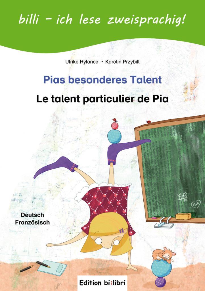 Cover: 9783190095988 | Pias besonderes Talent. Kinderbuch Deutsch-Französisch mit Leserätsel