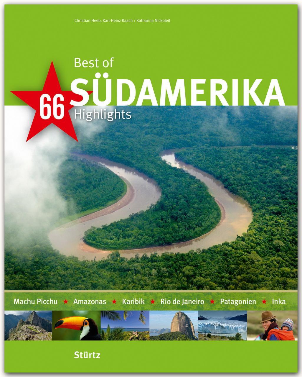 Cover: 9783800349081 | Best of Südamerika - 66 Highlights | Katharina Nickoleit | Buch | 2014