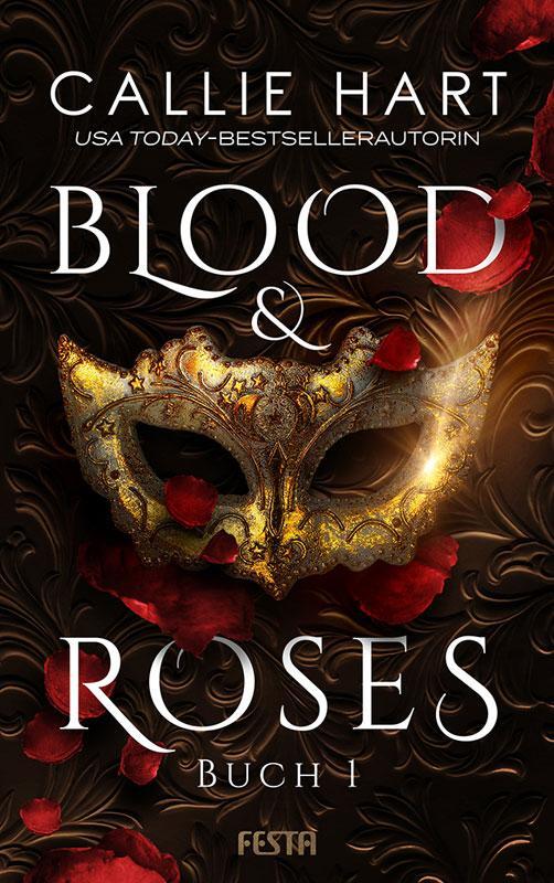 Cover: 9783865527110 | Blood & Roses - Buch 1 | Callie Hart | Taschenbuch | Deutsch | 2018