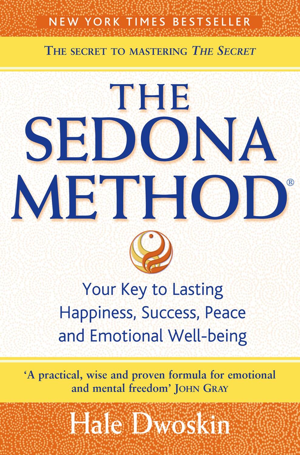 Cover: 9780007197774 | The Sedona Method | Hale Dwoskin | Taschenbuch | Englisch | 2005