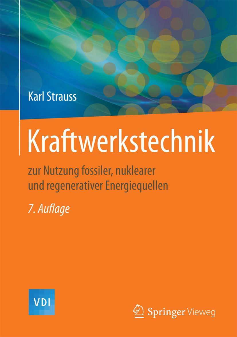 Cover: 9783662530290 | Kraftwerkstechnik | Karl Strauss | Buch | xv | Deutsch | 2016