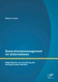 Cover: 9783842897601 | Generationenmanagement im Unternehmen: Möglichkeiten zur Gestaltung...