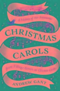 Cover: 9781781253533 | Christmas Carols | From Village Green to Church Choir | Andrew Gant