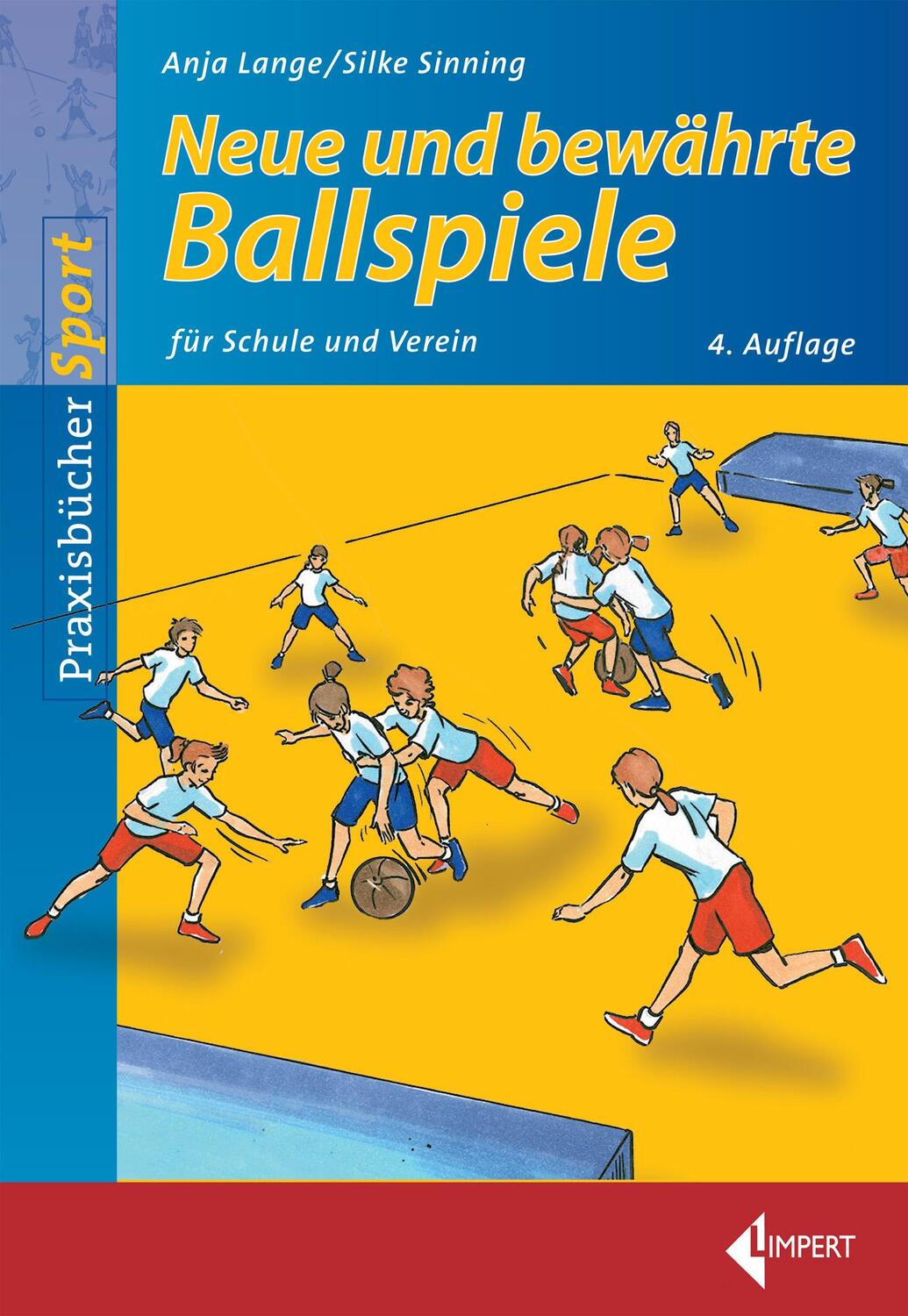 Cover: 9783785319499 | Neue und bewährte Ballspiele | für Schule und Verein | Lange (u. a.)