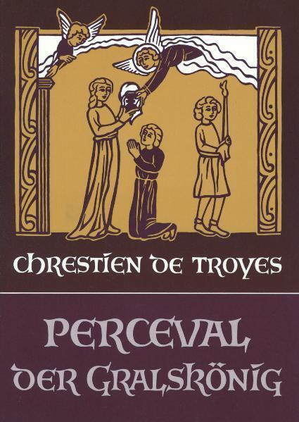 Cover: 9783723508572 | Perceval oder Die Geschichte vom Gral | Chrétien de Troyes | Buch