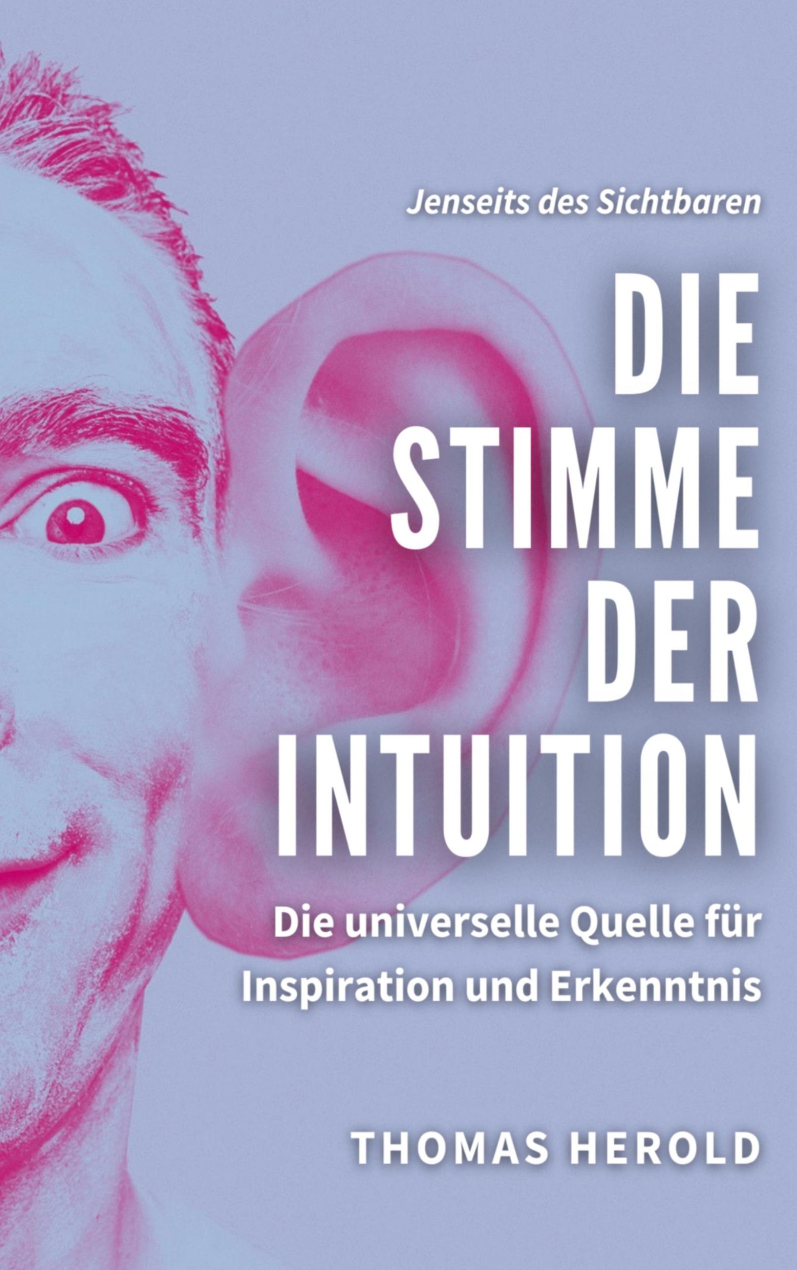 Cover: 9783753439556 | Die Stimme der Intuition | Thomas Herold | Taschenbuch | Paperback