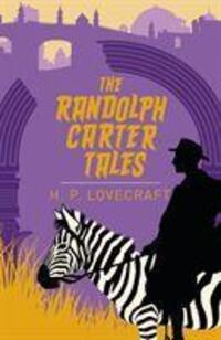Cover: 9781838575601 | The Randolph Carter Tales | H. P. Lovecraft | Taschenbuch | Englisch