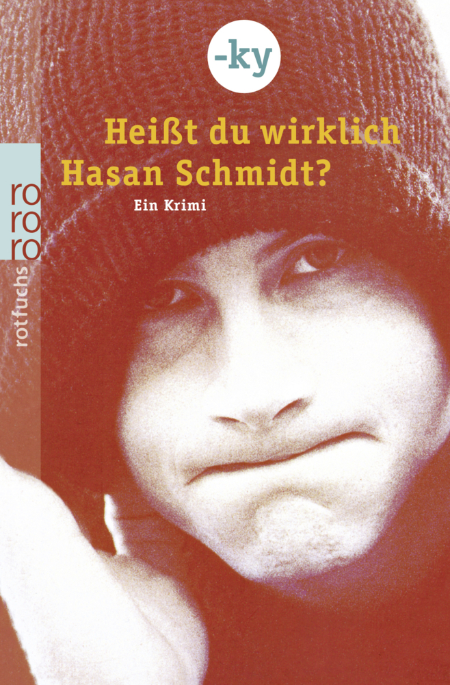 Cover: 9783499203602 | Heißt du wirklich Hasan Schmidt? | Ein Krimi | ky | Taschenbuch | 2001
