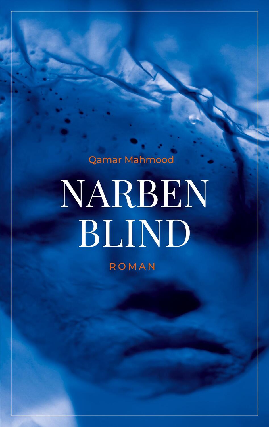 Cover: 9783752640908 | Narbenblind | Qamar Mahmood | Taschenbuch | Books on Demand