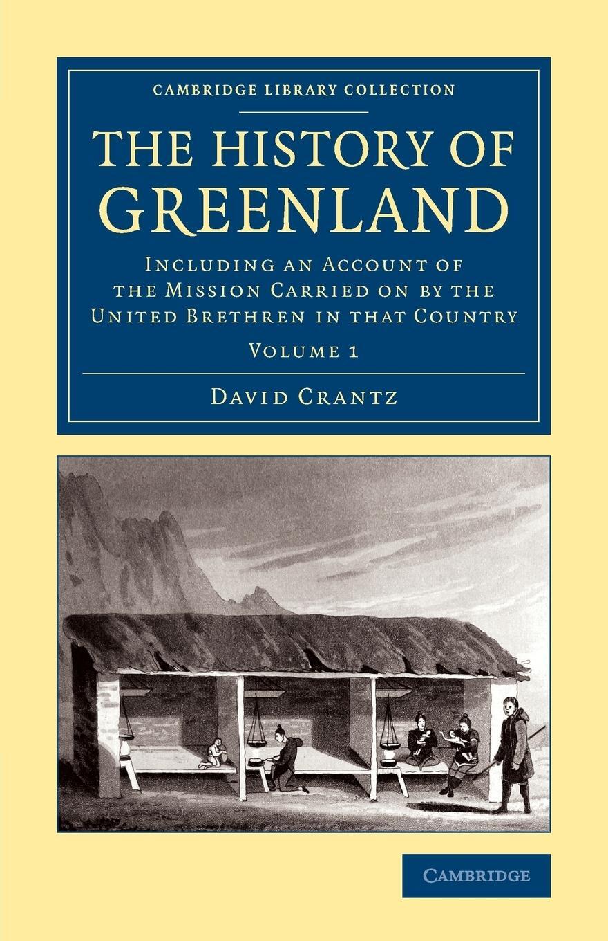 Cover: 9781108071055 | The History of Greenland | David Crantz | Taschenbuch | Paperback