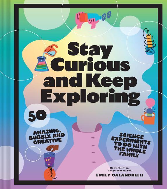 Cover: 9781797216225 | Stay Curious and Keep Exploring | Emily Calandrelli | Buch | Englisch