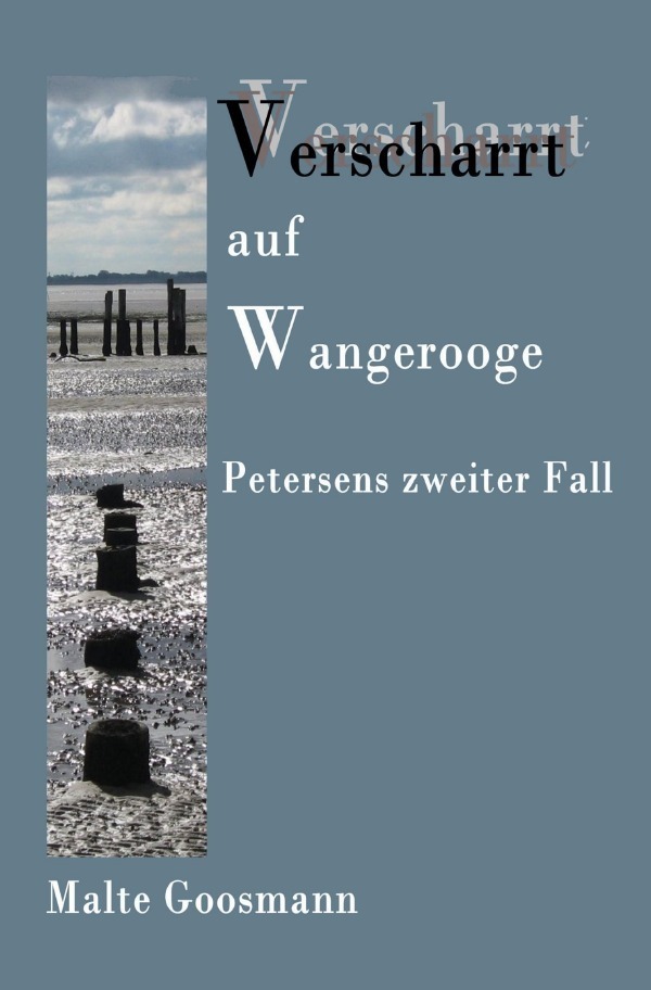 Cover: 9783737599023 | Verscharrt auf Wangerooge | Petersens zweiter Fall | Malte Goosmann
