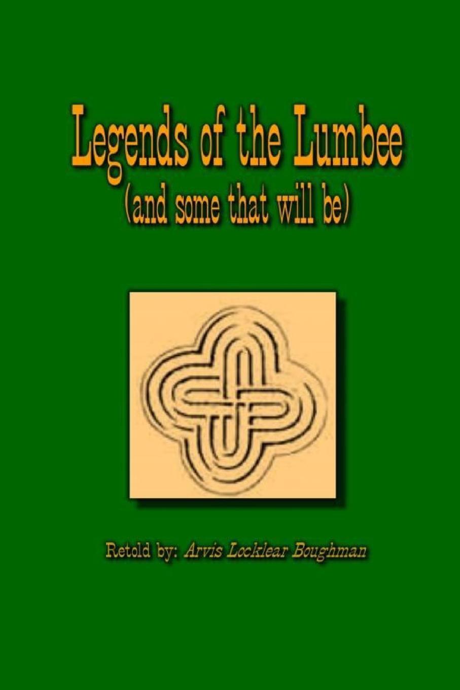 Cover: 9780983719366 | Legends of The Lumbee (and some that will be) | Boughman | Taschenbuch