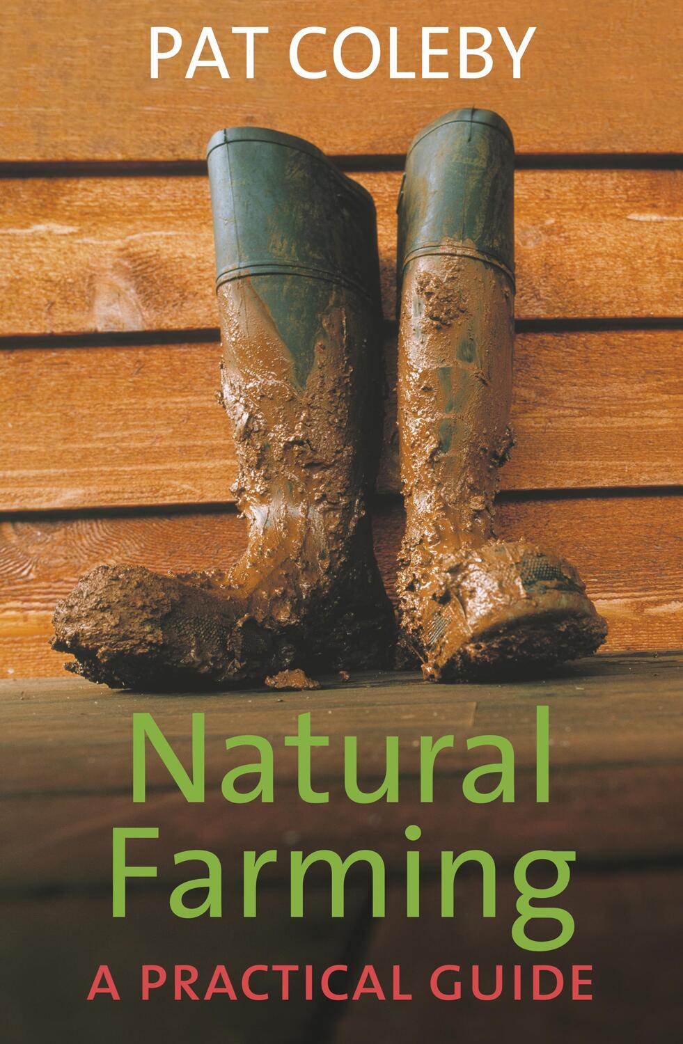 Cover: 9781920769192 | Natural Farming | Pat Coleby | Taschenbuch | Paperback | Englisch