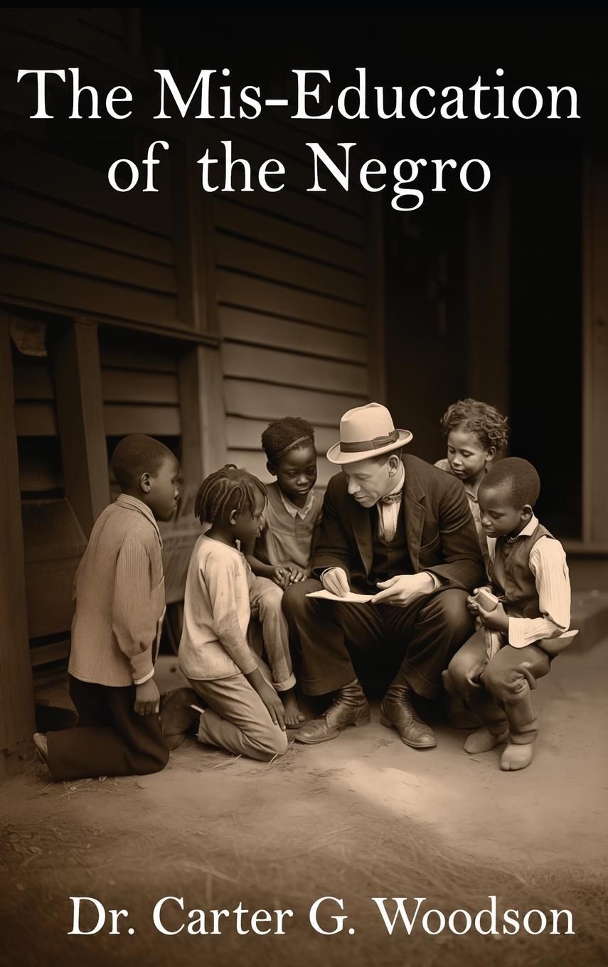 Cover: 9798869112088 | The Mis-Education of the Negro | Carter G. Woodson | Buch | Englisch