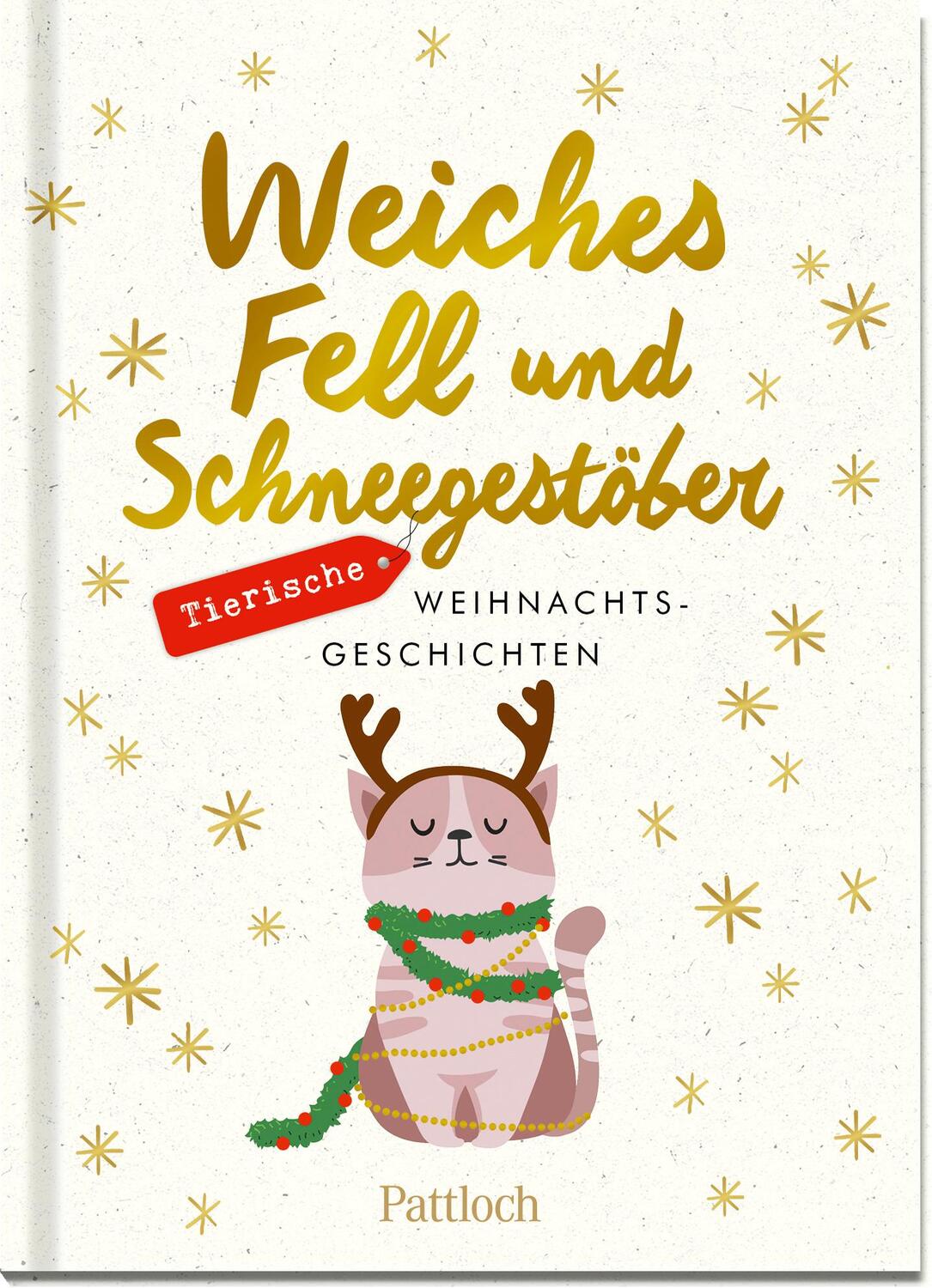 Cover: 9783629008725 | Weiches Fell und Schneegestöber | Pattloch Verlag | Buch | 112 S.