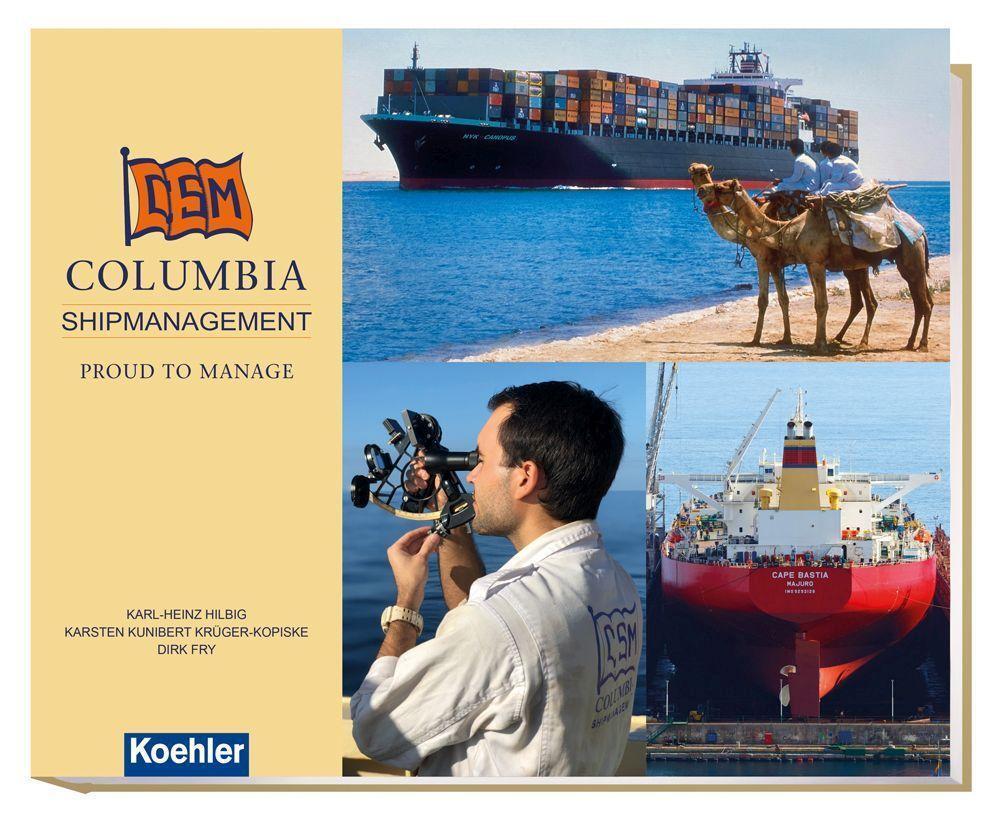 Cover: 9783782215169 | Columbia Shipmanagement | Proud to manage | Karl-Heinz Hilbig (u. a.)